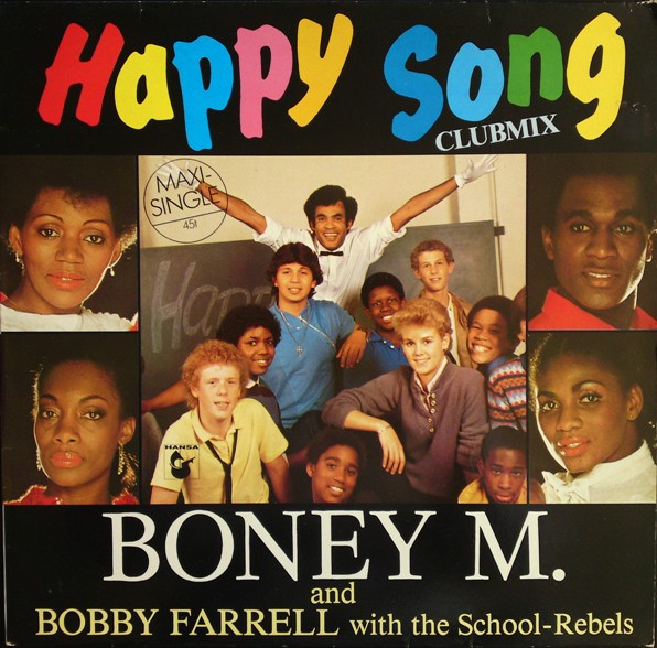 Bild Boney M. And Bobby Farrell With The School Rebels – Happy Song (Clubmix) | 1984 | Vinyl, 12″, 45 RPM, Maxi-Single | Electronic | Europe Schallplatten Ankauf