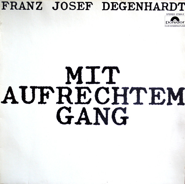 Bild Franz Josef Degenhardt – Mit Aufrechtem Gang | 1975 | Vinyl, LP, Album, Club Edition | Rock, Folk, World, & Country | Germany Schallplatten Ankauf