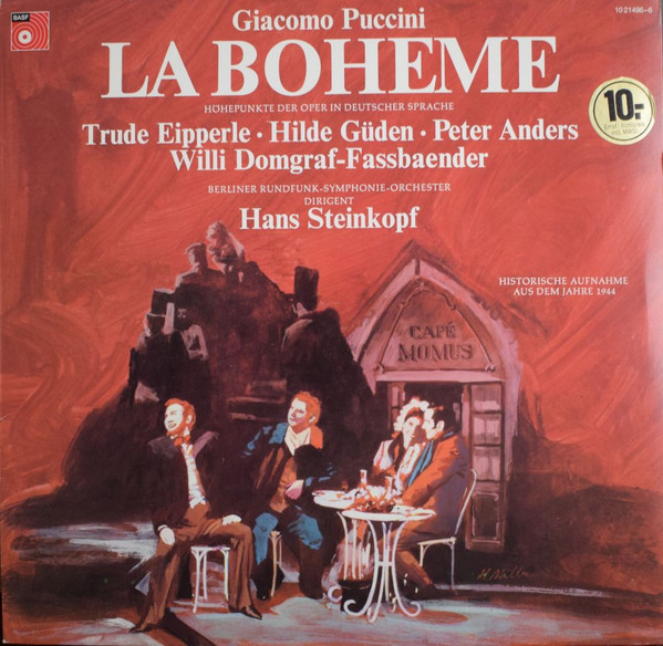 Bild Giacomo Puccini – Trude Eipperle ·  Hilde Güden ·  Peter Anders (2), Willy Domgraf-Faßbaender, Rundfunk-Sinfonieorchester Berlin Dirigent Hanns Steinkopf – La Boheme  Höhepunkte Der Oper In Schallplatten Ankauf