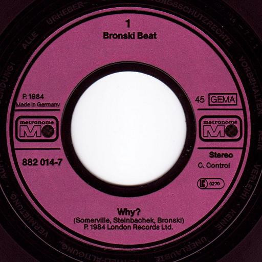 Cover zu Bronski Beat - Why? | 1984 | Vinyl, Stereo, 45 RPM, 7