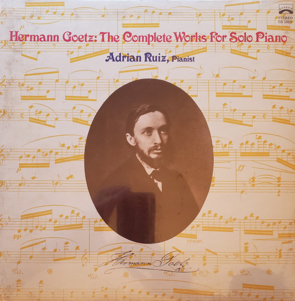 Bild Hermann Goetz, Adrian Ruiz (2) – Hermann Goetz: The Complete Works For Solo Piano | Vinyl, LP, Stereo | Classical | US Schallplatten Ankauf