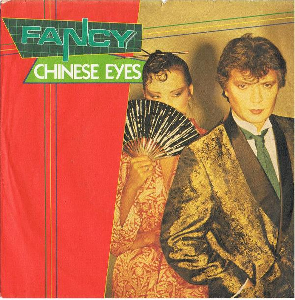 Bild Fancy – Chinese Eyes | 1984 | Vinyl, Stereo, 45 RPM, 7″, Single | Electronic | Germany Schallplatten Ankauf