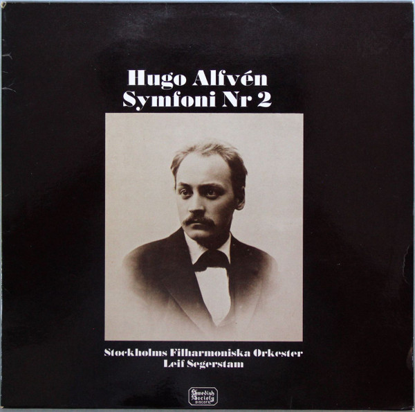 Bild Hugo Alfvén, Stockholms Filharmoniska Orkester, Leif Segerstam – Symfoni Nr 2 D-Dur, Op. 11 | 1972 | Vinyl, LP, Album, Stereo | Classical | Sweden Schallplatten Ankauf