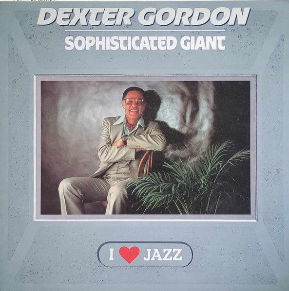 Bild Dexter Gordon – Sophisticated Giant | 1986 | Vinyl, LP, Album, Reissue | Jazz | Europe Schallplatten Ankauf