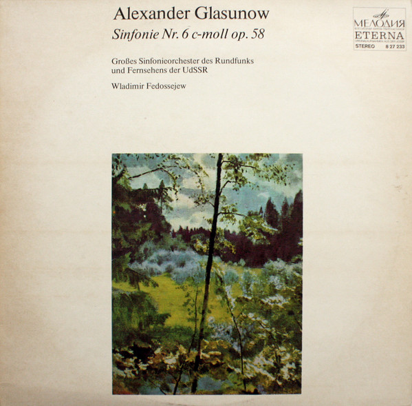 Bild Alexander Glazunov, Большой Симфонический Оркестр Всесоюзного Радио, Vladimir Fedoseyev – Sinfonie Nr. 6 C-moll Op. 58 | Vinyl, LP, Stereo | Classical | German Democratic Republic (GDR) Schallplatten Ankauf