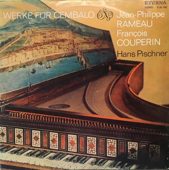 Bild Jean-Philippe Rameau, François Couperin, Hans Pischner – Werke Für Cembalo | Vinyl, LP, Stereo | Classical | German Democratic Republic (GDR) Schallplatten Ankauf