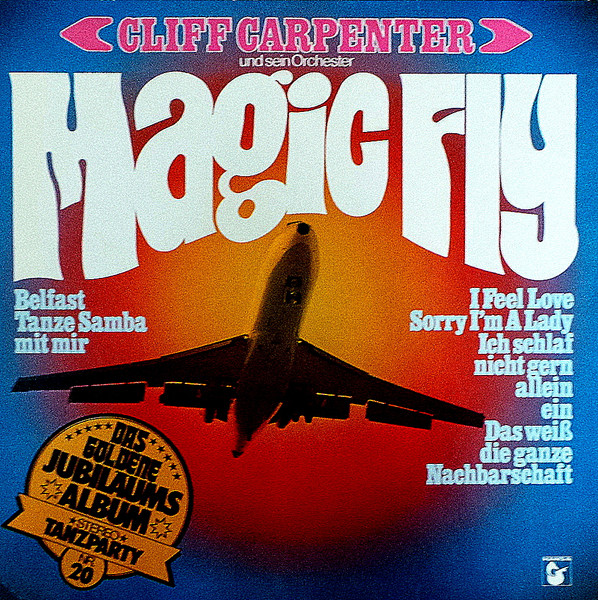 Bild Cliff Carpenter Und Sein Orchester – Magic Fly | 1977 | Vinyl, LP, Album, Stereo | Pop | Germany Schallplatten Ankauf