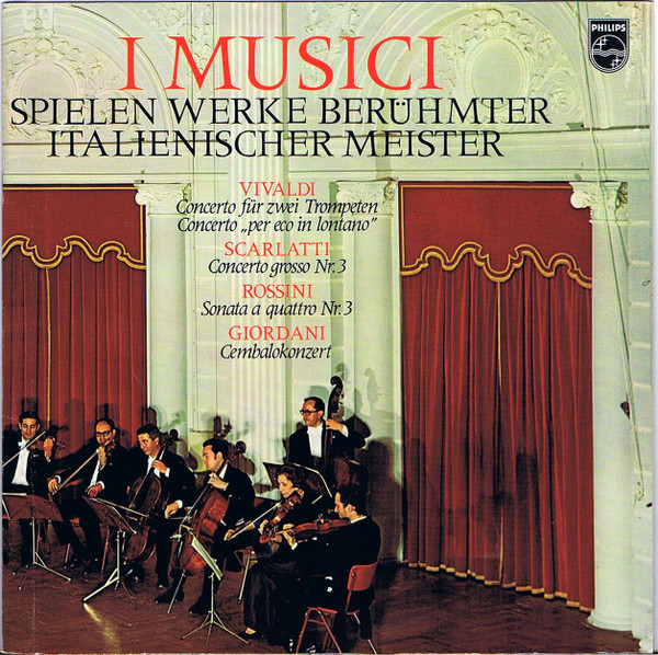 Bild I Musici – Antonio Vivaldi, Alessandro Scarlatti, Gioacchino Rossini, Tommaso Giordani – I Musici Spielen Werke Berühmter Italienischer Meister | 1969 | Vinyl, LP, Stereo | Classical Schallplatten Ankauf