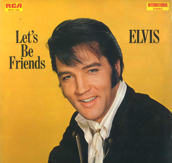 Bild Elvis Presley – Let’s Be Friends | 1970 | Vinyl, LP, Album | Rock | Germany Schallplatten Ankauf
