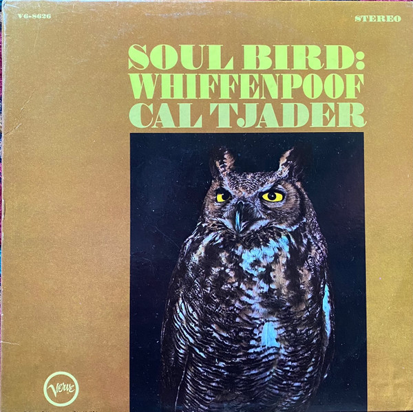 Bild Cal Tjader – Soul Bird: Whiffenpoof | 1965 | Vinyl, LP, Album, Stereo | Jazz, Latin | US Schallplatten Ankauf