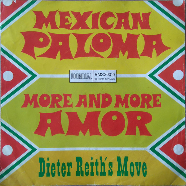 Bild Dieter Reith – Mexican Paloma / More And More Amor | 1967 | Vinyl, 45 RPM, 7″, Single | Jazz, Latin, Pop | Germany Schallplatten Ankauf