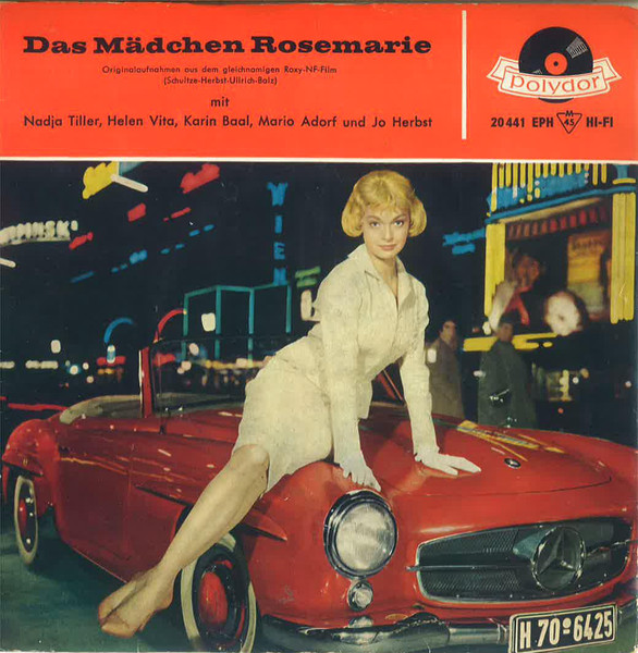 Bild Nadja Tiller, Helen Vita, Karin Baal, Mario Adorf Und Jo Herbst – Das Mädchen Rosemarie | 7″, Mono, EP Schallplatten Ankauf