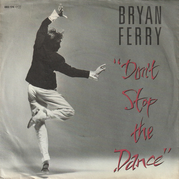 Bild Bryan Ferry – Don’t Stop The Dance | Vinyl, Stereo, 45 RPM, 7″, Single | Rock | Germany Schallplatten Ankauf