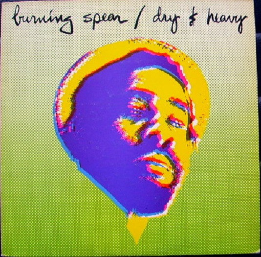Bild Burning Spear – Dry & Heavy | 1978 | Vinyl, LP, Album, Repress | Reggae | UK Schallplatten Ankauf
