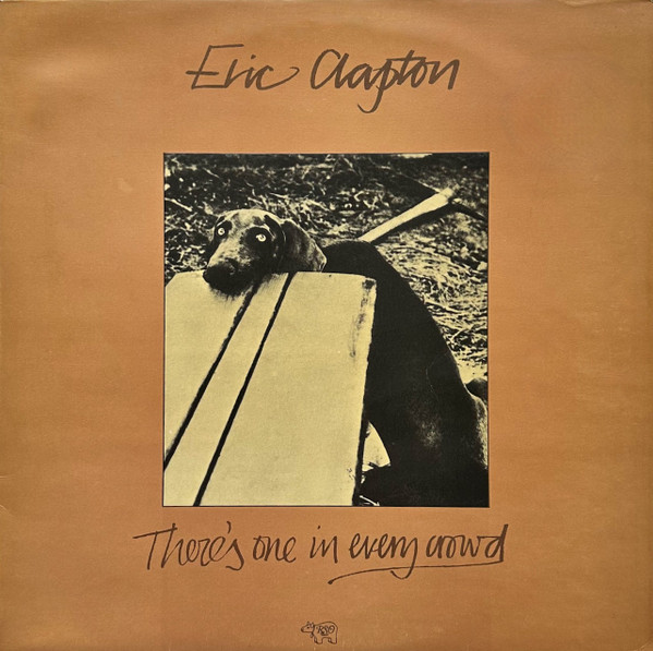 Bild Eric Clapton – There’s One In Every Crowd | 1975 | Vinyl, LP, Album, Stereo | Rock | UK Schallplatten Ankauf
