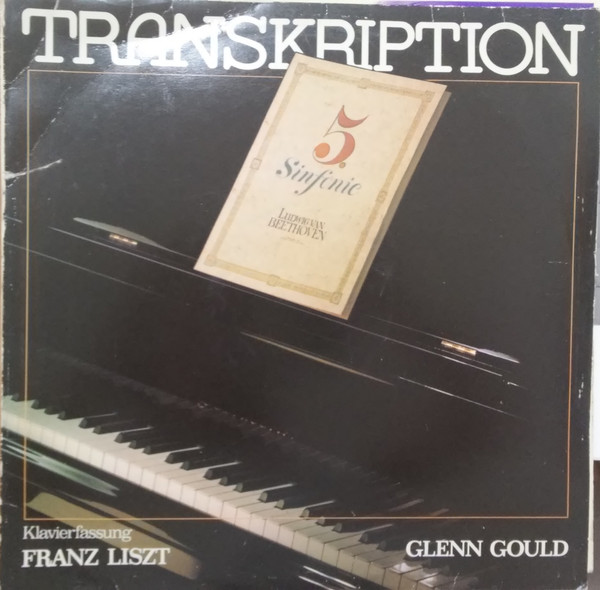 Bild Ludwig van Beethoven, Franz Liszt – Glenn Gould – 5. Sinfonie (Transkription) | 1976 | Vinyl, LP, Album | Classical | Germany Schallplatten Ankauf