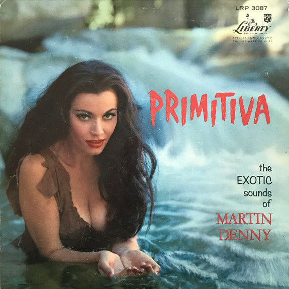 Bild Martin Denny – Primitiva | 1958 | Vinyl, LP, Album, Mono | Jazz, Folk, World, & Country | US Schallplatten Ankauf