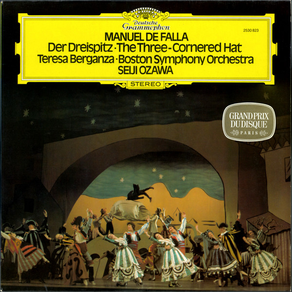 Bild Manuel De Falla, Teresa Berganza, Boston Symphony Orchestra, Seiji Ozawa – El Sombrero De Tres Picos – Der Dreispitz, The Three-Cornered Hat, Le Tricorn | 1977 | Classical Schallplatten Ankauf