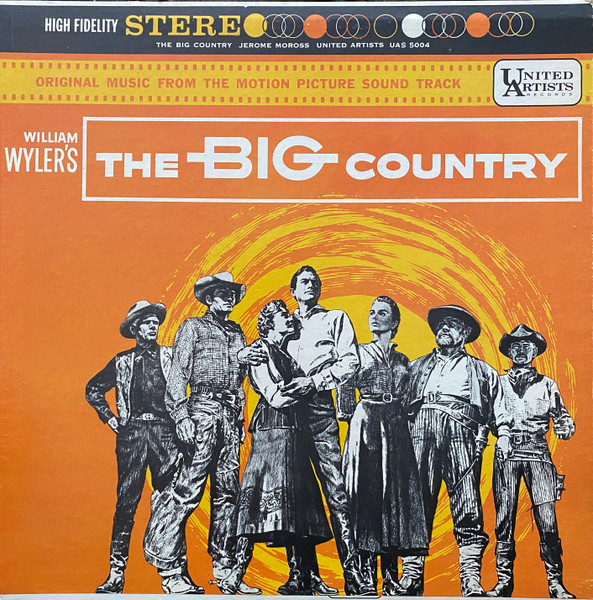 Bild Jerome Moross – The Big Country (Original Music From The Motion Picture Sound Track) | Vinyl, LP, Stereo, Reissue | Folk, World, & Country, Stage & Screen | US Schallplatten Ankauf