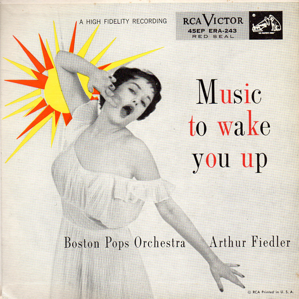 Bild Boston Pops Orchestra, Arthur Fiedler – Music to Wake You Up | 1955 | Vinyl, 45 RPM, 7″, EP | Classical | US Schallplatten Ankauf