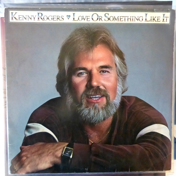 Bild Kenny Rogers – Love Or Something  Like It | 1978 | Vinyl, LP, Album | Pop, Folk, World, & Country | Germany Schallplatten Ankauf