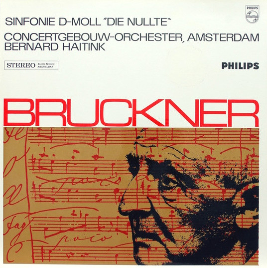 Bild Concertgebouworkest, Bernard Haitink – Anton Bruckner – Symphony No. ‘0’ In D Minor | 1979 | Vinyl, LP, Album, Stereo | Classical | Netherlands Schallplatten Ankauf