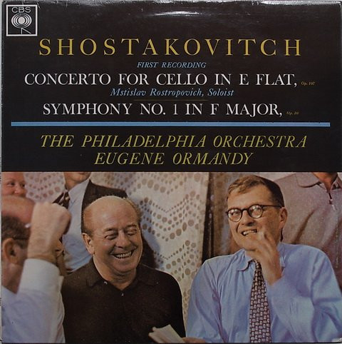 Bild Dmitri Shostakovich – Mstislav Rostropovich, The Philadelphia Orchestra, Eugene Ormandy – Concerto For Cello In E Flat, Op. 107 / Symphony No. 1 In F Major, Op. 10 | Classical Schallplatten Ankauf