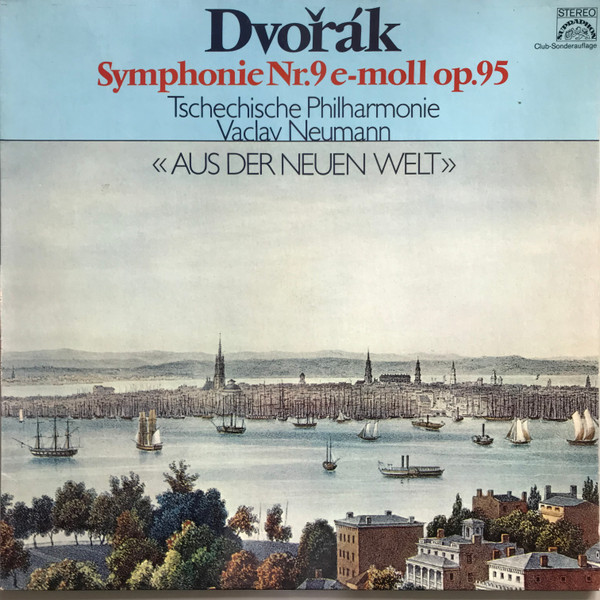 Bild Antonín Dvořák, The Czech Philharmonic Orchestra, Václav Neumann – Symphonie Nr.9 E-moll Op.95 «Aus Der Neuen Welt» | Vinyl, LP, Stereo, Club Edition | Classical | Germany Schallplatten Ankauf