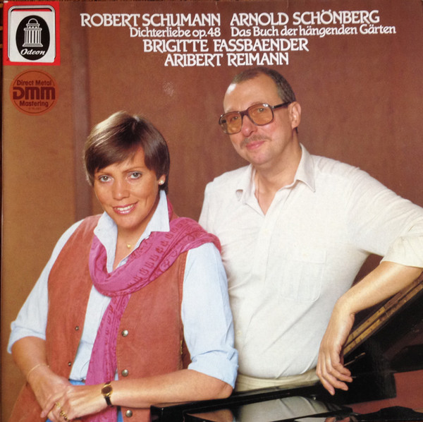 Bild Aribert Reimann, Brigitte Fassbaender, Robert Schumann, Arnold Schoenberg – Robert Schumann: Dichterliebe, Op. 48 / Arnold Schönberg: Das Buch Der Hängenden Gärten | 1983 | Classical Schallplatten Ankauf