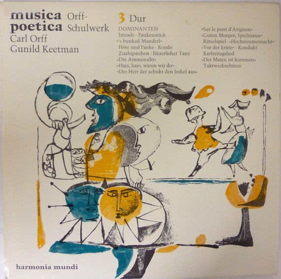 Bild Carl Orff, Gunild Keetman – Musica Poetica Teil 3 – Orff-Schulwerk – Dur: Dominanten | 1964 | Vinyl, LP, Album, Stereo | Classical, Children’s, Folk, World, & Country | Germany Schallplatten Ankauf