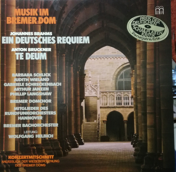 Bild Johannes Brahms − Anton Bruckner, Barbara Schlick, Judith Wieland, Gabriele Schreckenbach, Arthur Janzen, Phillip Langshaw, Bremer Domchor, Mitglieder Des Rundfunkorchesters Hannover, Bremer Schallplatten Ankauf
