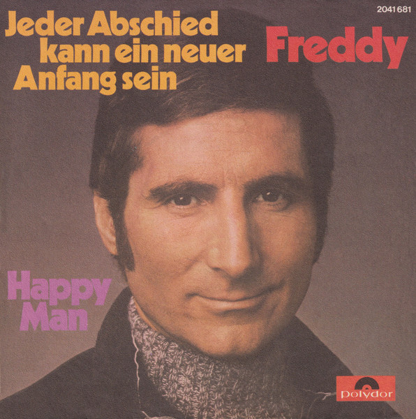 Bild Freddy Quinn – Jeder Abschied Kann Ein Neuer Anfang Sein | 1972 | Vinyl, Stereo, 45 RPM, 7″ | Pop | Germany Schallplatten Ankauf