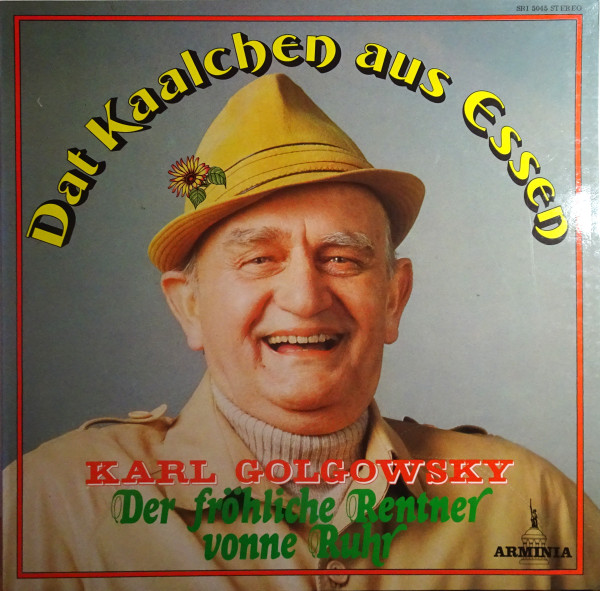 Bild Karl Golgowsky – Dat Kaalchen Aus Essen | 1981 | Vinyl, LP | Pop | Germany Schallplatten Ankauf