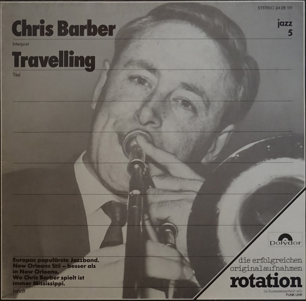 Bild Chris Barber’s Jazz Band – Chris Barber Travelling | Vinyl, LP, Album, Reissue | Jazz | Germany Schallplatten Ankauf