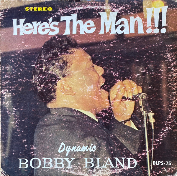 Bild Bobby Bland – Here’s The Man!!! | Vinyl, LP, Album, Stereo, Repress | Jazz, Funk / Soul | US Schallplatten Ankauf