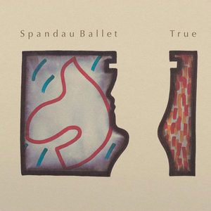 Bild Spandau Ballet – True | 1983 | Vinyl, LP, Album, Stereo | Pop | Germany Schallplatten Ankauf