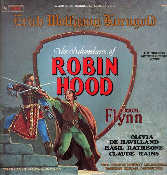 Bild Erich Wolfgang Korngold, Utah Symphony Orchestra, Varujan Kojian – The Adventures Of Robin Hood (The Original Motion Picture Score) | 1983 | Classical, Stage & Screen Schallplatten Ankauf