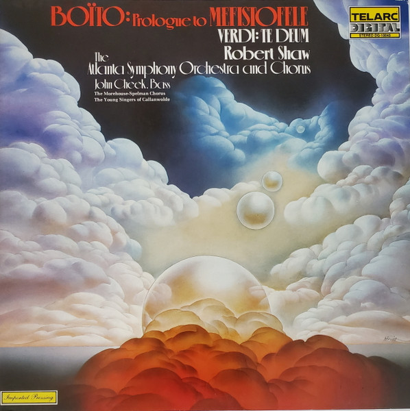 Bild Arrigo Boito, Giuseppe Verdi, Robert Shaw, Atlanta Symphony Orchestra And Atlanta Symphony Chorus, John Cheek, The Young Singers Of Callanwolde, The Morehouse-Spelman Chorus – Prologue To Me Schallplatten Ankauf