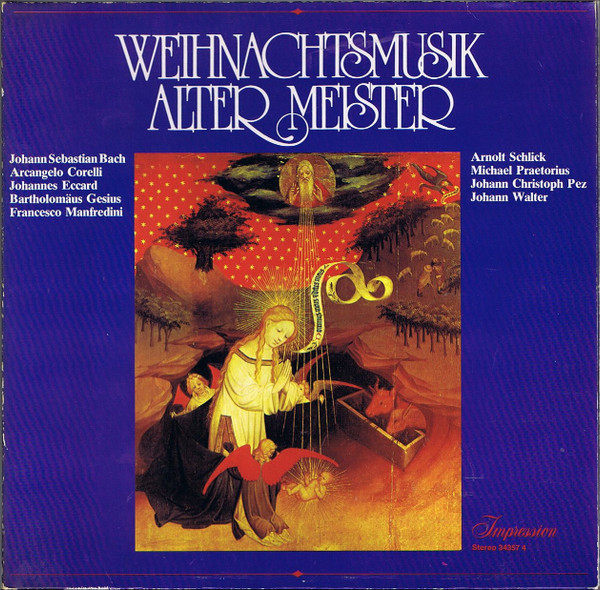 Bild Johann Sebastian Bach, Arcangelo Corelli, Johannes Eccard, Bartholomäus Gesius, Francesco Manfredini, Arnolt Schlick, Michael Praetorius, Johann Christoph Pez, Johann Walter – Weihnachtsmusi Schallplatten Ankauf