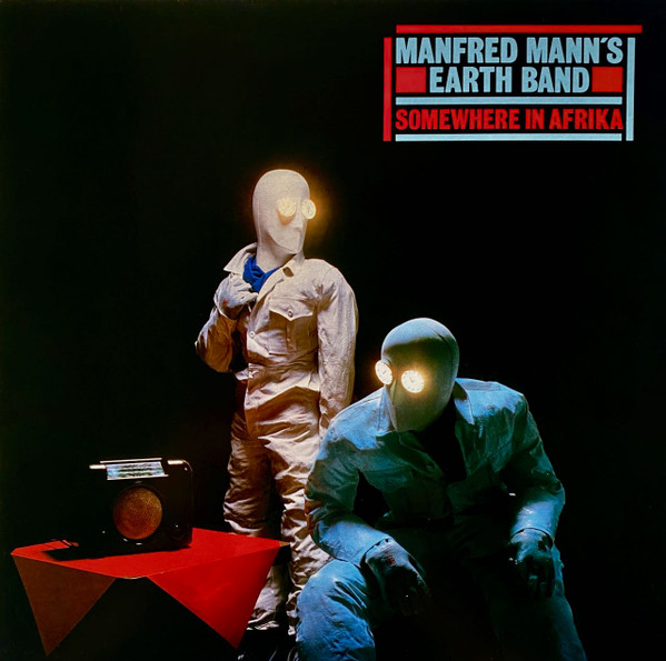 Bild Manfred Mann’s Earth Band – Somewhere In Afrika | 1982 | Vinyl, LP, Album, Stereo | Electronic, Rock, Folk, World, & Country | Europe Schallplatten Ankauf