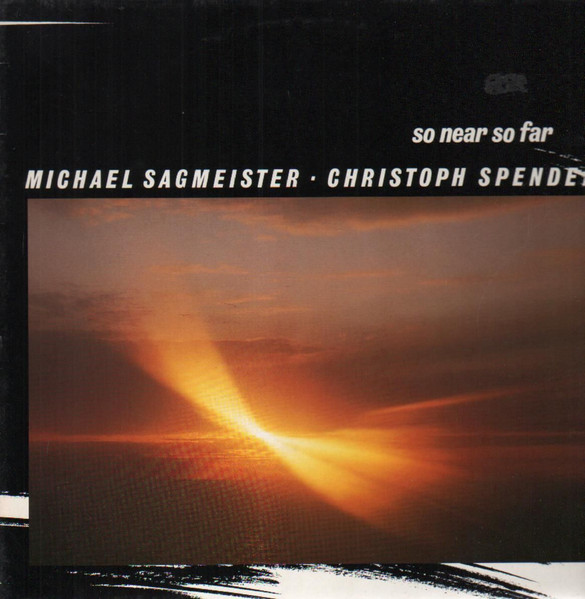 Bild Michael Sagmeister, Christoph Spendel – So Near So Far | 1987 | Vinyl, LP, Album | Jazz | Germany Schallplatten Ankauf