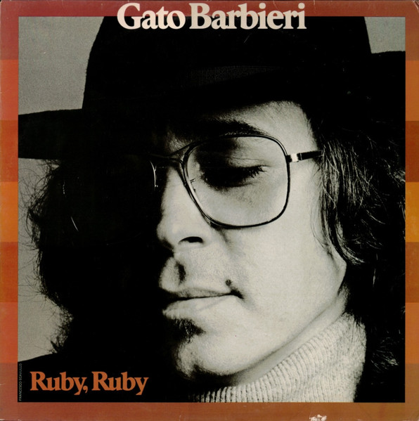 Bild Gato Barbieri – Ruby, Ruby | Vinyl, LP, Album, Stereo | Jazz, Latin | Europe Schallplatten Ankauf