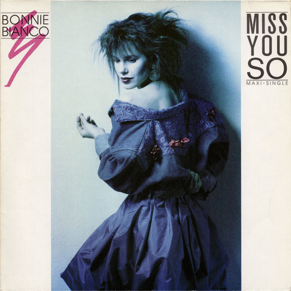 Bild Bonnie Bianco – Miss You So | 1987 | Vinyl, Stereo, 12″, 45 RPM, Maxi-Single | Electronic | Germany Schallplatten Ankauf