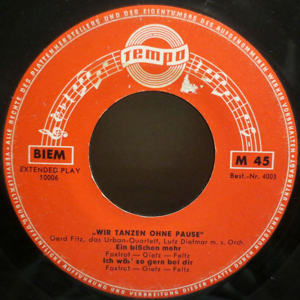 Cover zu Gerd Fitz, Das Urban-Quartett, Lutz Dietmar Mit Seinem Orchester - Wir Tanzen Ohne Pause | 1958 | Vinyl, 45 RPM, 7