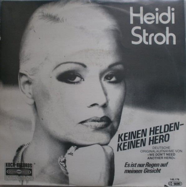 Bild Heidi Stroh – Keinen Helden, Keinen Hero | 1985 | Vinyl, Stereo, 45 RPM, 7″, Single | Pop | Austria Schallplatten Ankauf