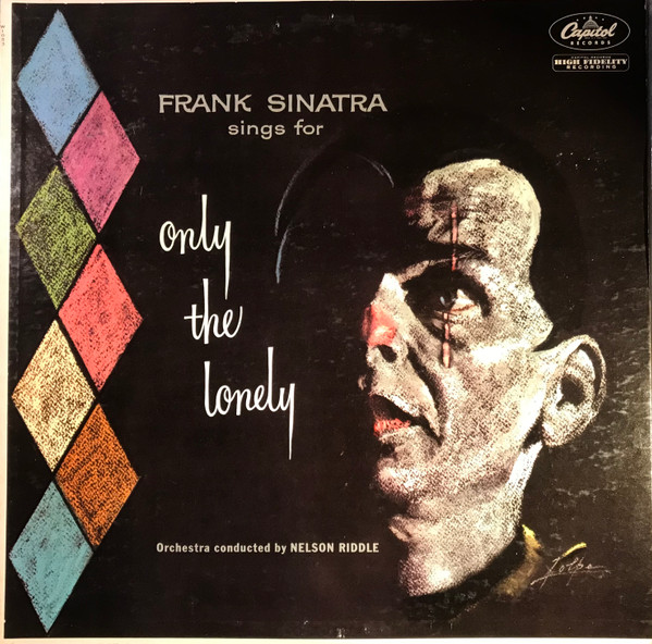 Bild Frank Sinatra – Frank Sinatra Sings For Only The Lonely | 1959 | Vinyl, LP, Album, Mono | Jazz, Pop | US Schallplatten Ankauf