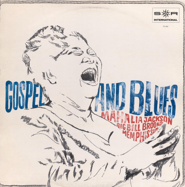 Bild Mahalia Jackson, Big Bill Broonzy, Memphis Slim – Gospel And Blues | Vinyl, LP, Compilation | Funk / Soul, Blues | Germany Schallplatten Ankauf