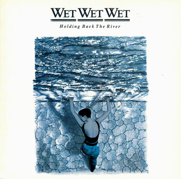 Bild Wet Wet Wet – Holding Back The River | 1989 | Vinyl, LP, Album, Stereo | Rock | Europe Schallplatten Ankauf