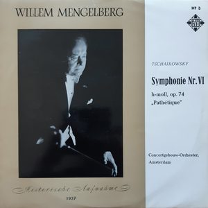Bild Willem Mengelberg, Pyotr Ilyich Tchaikovsky, Concertgebouworkest – Symphonie Nr. VI H-moll, Op. 74 „Pathétique“ | Vinyl, LP, Mono, Reissue | Classical | Germany Schallplatten Ankauf