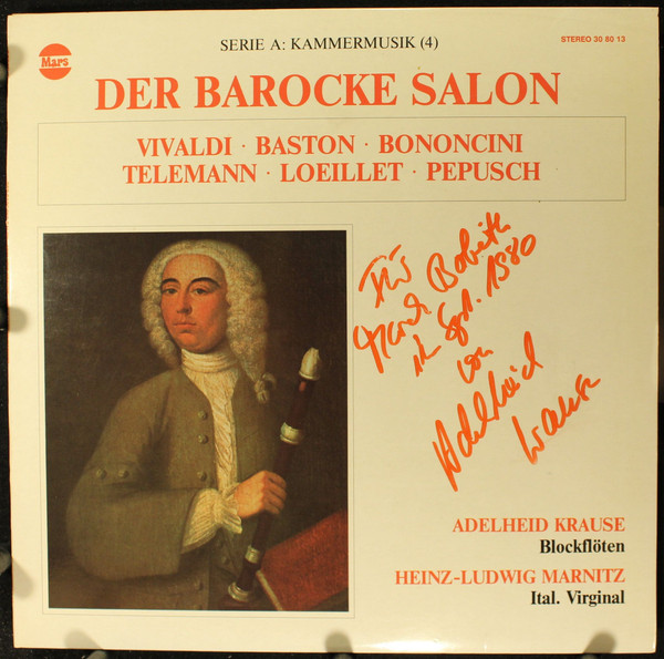 Bild John Baston, Georg Philipp Telemann, Giovanni Bononcini, Jean-Baptiste Loeillet, Antonio Vivaldi, Johann Christoph Pepusch, Adelheid Krause, Heinz-Ludwig Marnitz – Der Barocke Salon | 1980 Schallplatten Ankauf